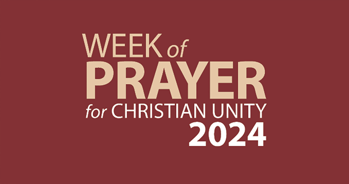Week of Prayer for Christian Unity The Anglican Church of Canada